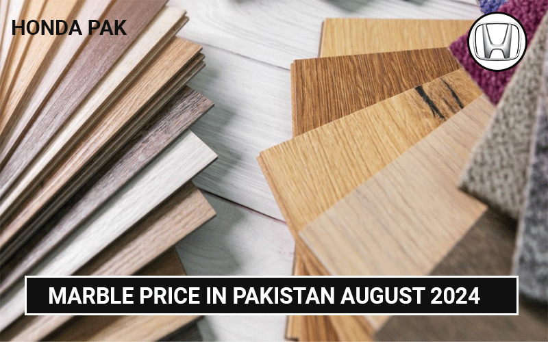 Today Marble Price in Pakistan August 2024